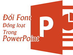 Học tin học cấp tốc ở Thanh Hóa Không như Word chỉ cần Ctrl+A để đổi font, việc đổi toàn bộ font trên PowerPoint phức tạp hơn một chút,