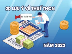 trung tâm học kế toán cấp tốc tại Thanh Hóa 20 lưu ý về thuế TNCN mà bạn cần nắm từ năm 2022 Điều kiện ủy quyền quyết toán: