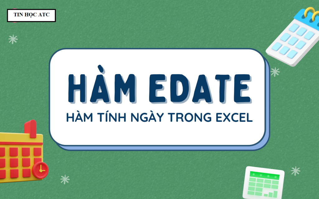 trung tam tin hoc tai thanh hoa Xin chào các bạn!Bài viết dưới đây giới thiệu tới các bạn hàm EDATE – 1 trong số những hàm nằm trong nhóm hàm