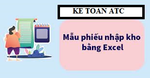 Hoc ke toan cap toc tai thanh hoa Phiếu nhập kho cũng là một chứng từ để kế toán làm căn cứ để ghi nhận và theo dõi hàng hóa.Vậy cách lập