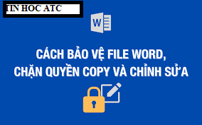 Học tin học văn phòng ở Thanh Hóa Khi bạn có một file quan trọng nào đó không muốn có ai sửa chữa hay thay đổi file của mình, bạn cần đặt