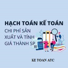 lop dao tao ke toan tai thanh hoa Quá trình sản xuất của doanh nghiệp sẽ phát sin nhiều chi phí liên quan, vậy cách hạch toán các chi phí này