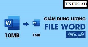 Học tin học văn phòng tại Thanh Hóa Bạn muốn nén hoặc giảm dung lượng cho file word để tiện cho việc chuyển gửi vào mail, zalo hay