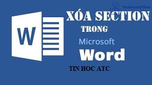 Học tin học tại thanh hóa Hãy làm theo cách sau nếu bạn muốn xóa section break trong microsoft word. Tin học ATC sẽ hướng dẫn bạn chi tiết