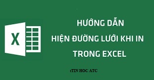 Học tin học văn phòng ở Thanh Hóa Khi bạn in file excel thường sẽ không hiển thị đường lưới, nếu bạn muốn in cả đường lưới hãy tham khảo bài