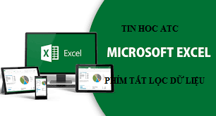 Hoc tin hoc o thanh hoa Cách sử dụng phím tắt để đặt bộ lọc trong excel như thế nào để nhanh và hiệu quả, mời các bạn tham khảo