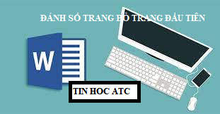 Học tin học văn phòng ở Thanh Hóa Trang đầu tiên trong văn bản của bạn là trang bìa và bạn không muốn đánh số trang? Vậy làm sao để đánh