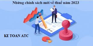 Học kế toán ở thanh hóa Những chính sách nào về thuế năm 2023 thay đổi so với những năm trước, chúng tacùng cập nhật trong bài viết