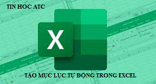 Học tin học văn phòng tại Thanh Hóa Có những cách tạo mục lục cho excel, đó là những cách nào? Chúng ta cùng tìm hiểu trong bài viết này