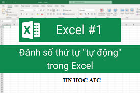 Học tin học văn phòng tại Thanh Hóa Làm thế nào để đánh số thứ tự trong excel khi xóa dòng? Bạn hãy thử làm theo cách mà ATC hướng