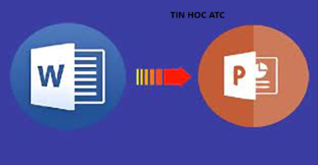 Học tin học văn phòng ở Thanh Hóa Bạn muốn chuyển word sang PowerPoint nhanh chóng, hãy thử tham khảo cách làm sau nhé!Cách