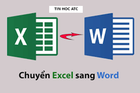 Học tin học tại thanh hóa Bạn muốn chuyển số liệu từ excel sang word? Nhưng chưa biết cách làm, tin học ATC xin chia sẽ thông tin đến