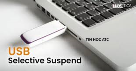 Học tin học ở thanh hóa Để kéo dài tuổi thọ của pin, win 11 có hỗ trợ phần mềm  USB Selective Suspend nhằm giúp các thiết bị usb trong tình