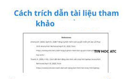 Trung tâm tin học tại thanh hóa Nếu bạn chưa biết cách trích dẫn tài liệu tham khảo mời bạn tham khảo bài viết dưới đây để biết cách