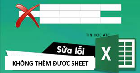 Trung tâm tin học tại thanh hóa Có nhiều bạn đã gửi câu hỏi về cho tin học ATC rằng: tại sao file excel của em lại không thêm được sheet? Đó