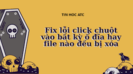 Học tin học văn phòng ở Thanh Hóa Bạn đã từng gặp trường hợp khi tích vào file or folder lại iện ra delete? Làm sao để khắc phục? Mời bạn