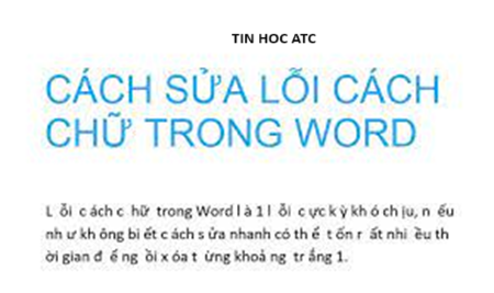 Trung tâm tin học tại thanh hóa Bạn có đang gặp tình trạng chữ bị tách đôi- rớt dòng trong word? Làm sao để sửa lỗi này? Tin học ATC sẽ