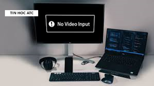 Học tin học ở thanh hóa Máy tính của bạn đang báo lỗi no video input, bạn chưa biết cách nào để sửa lỗi này, tin học ATC xin chia sẽ cách