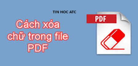 Học tin học văn phòng ở Thanh Hóa Làm cách nào để xóa chữ trong PDF? Nếu bạn muốn biết câu trả lời, mời bạn tham khảo bài viết sau nhé!