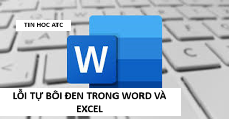 Học tin học ở thanh hóa Word cũng như excel của bạn đang gặp vấn đề tự bôi đen, xử lý thế nào đây? Mời bạn tham khảo bài viết của tin