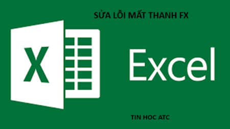 Học tin học văn phòng ở Thanh Hóa Bạn bị mất thanh fx trong excel? Đừng lo lắng tin học ATC có cách cho bạn giải quyết vấn đề này đây: