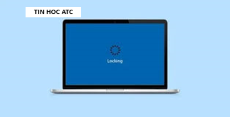 Trung tâm tin học tại thanh hóa Laptop bị locking rồi tắt phải làm sao? Tin học ATC có câu trả lời cho bạn trong bài viết dưới đây nhé!