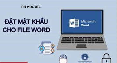 Học tin học văn phòng ở Thanh Hóa Cách để đặt mật khẩu cho file word như thế nào? Nếu bạn muốn biết cách làm mời bạn tham khảo bài