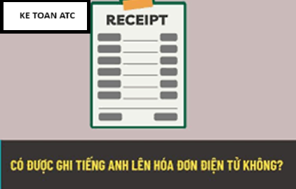 Học kế toán tại thanh hóa Có nhiều bạn kế toán thắc mắc rằng có được lập hóa đơn bằng tiếng anh không? Kế toán ATCcó câu trả lời cho