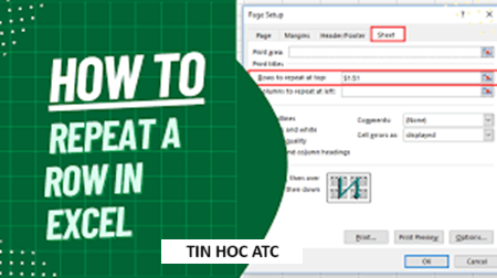 Học tin học văn phòng ở Thanh Hóa Làm thế nào khi không chọn được Rows to repeat at top? Mời bạn tham khảo cách làm sau nhé!