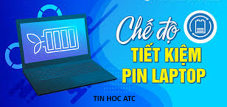 Học tin học văn phòng ở Thanh Hóa Để hạn chế mức tiêu thụ pin của máy tính bạn cần thiết lập những chế độ sau đây: