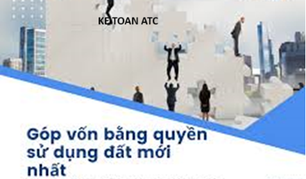 Học kế toán tại thanh hóa Đối với nghiệp vụ góp vốn bằng quyền sử sụng đất thì hạch toán như thế nào?Kế toán ATC xin chia sẽ trong