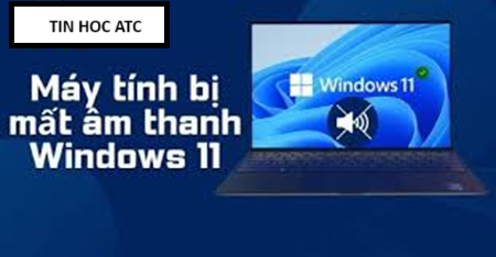 Học tin học văn phòng ở Thanh Hóa Bạn đang gặp sự cố về âm thanh? Cách khắc phục như thế nào? Mời bạn tham khảo bài viết sau đây nhé!