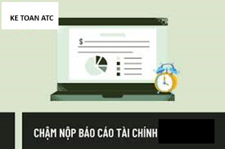 Học kế toán tại thanh hóa Đối với trường hợp chậm nộp báo cáo tài chính thì doanh nghiệp phải chịu mức phạt bao nhiêu?Mời bạn đọc