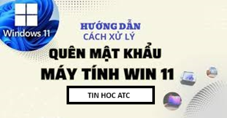 Học tin học văn phòng ở Thanh Hóa Đối với win 11, khi quên mật khẩu bạn phải làm gì? Mời bạn thử làm theo cách sau nhé!Đối với máy tính