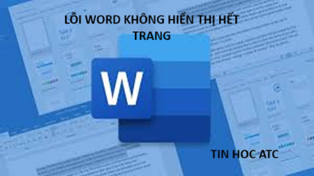 Học tin học văn phòng ở Thanh Hóa Nếu file word của bạn không hiển thị hết trang, bạn hãy thử làm theo cách sau nhé!I. Nguyên nhân Word