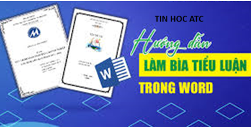 Học tin học cấp tốc tại thanh hóa Khi bạn làm bài tiểu luận, bạn sẽ  phải tạo trang bìa, vậy cách tạo trang bìa như thế nào?Mời bạn tham khảo