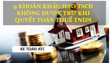 Trung tam ke toan tai thanh hoa Những trường hợp nào chi phí khấu hao bị loại khi quyết toán thuế? Mời bạn tham khảo bài viết sau đây nhé!