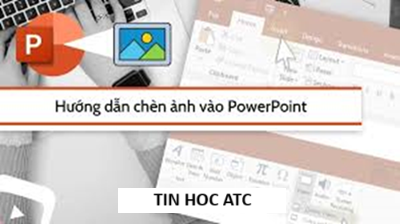 Trung tâm tin học ở thanh hóa Để chèn hình ảnh vào PowerPoint không bị mờ, bạn hãy thử làm theo một trong các cách sau đây nhé!Nguyên nhân