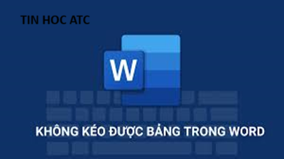 Học tin học cấp tốc tại thanh hóa Tại sao không kéo được bảng trong word? Nguyên nhân và cách xử lý như thế nào? Mời bạn cùng theo