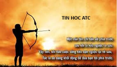 Trung tâm tin học tại thanh hóa "Một mũi tên chỉ được bắn tới đích bằng cách kéo nó lại phía sau. Khi những khó khăn của cuộc sống kéo