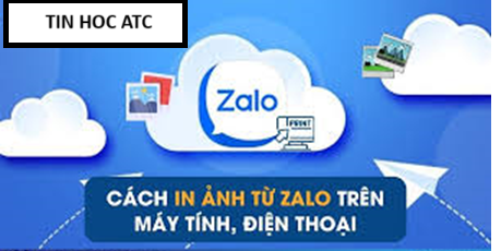 Học tin học văn phòng ở Thanh Hóa Hình ảnh được tải từ zalo về nếu bạn muốn in ra hãy tham khảo bài viết dưới đây để biết cách làm nhé!I.