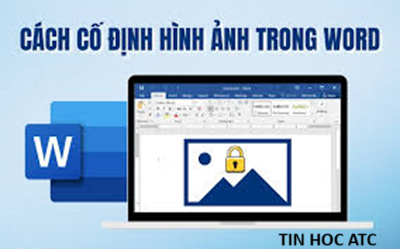 Học tin học văn phòng ở Thanh Hóa Bạn muốn giữ nguyên vị trí hình ảnh, hãy tham khảo cách làm trong bài viết dưới đây nhé!Dùng Wrap Text và