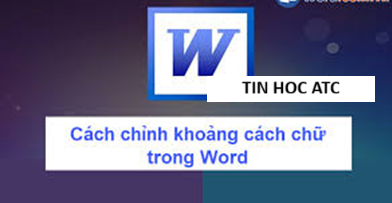 Học tin học văn phòng ở Thanh Hóa Bạn gõ văn bản trong Word nhưng thấy chữ lúc thì dính sát, lúc lại cách quá xa? Đừng lo, chỉ cần