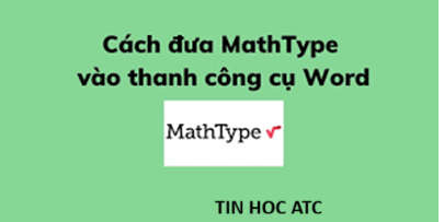 Học tin học văn phòng ở Thanh Hóa Bạn muốn viết các ký hiệu toán học trong word, bạn hãy cài đặt Mathtype cho máy tính của mình nhé! Cách cài