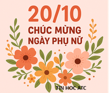 Học kế toán tại thanh hóa Ngày 20/10 – ngày Phụ nữ Việt Nam, là dịp để mỗi chúng ta gửi trọn yêu thương và lòng biết ơn sâu sắc đến