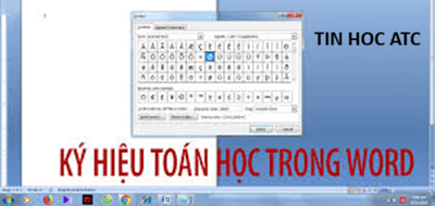 Học tin học cấp tốc tại thanh hóa Trong quá trình soạn thảo tài liệu, việc chèn các ký hiệu toán học vào Word và Excel là nhu cầu phổ