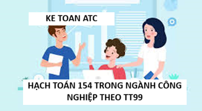 Hoc ke toan cap toc tai thanh hoa Trong ngành công nghiệp, Tài khoản 154 – Chi phí sản xuất, kinh doanh dở dang đóng vai trò then chốt trong