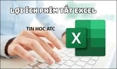 Trung tâm tin học tại thanh hóa 10 phím tắt Excel giúp bạn tăng tốc công việc gấp 2 lần (dân văn phòng nhất định phải biết)Bạn có để ý không: