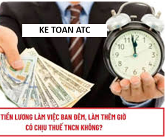 Học kế toán tại thanh hóa Tiền lương làm thêm giờ, làm ban đêm là khoản thu nhập quen thuộc với người lao động. Tuy nhiên, từ năm
