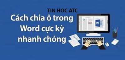 Học tin học văn phòng ở Thanh Hóa Tạo và chỉnh sửa bảng biểu là kỹ năng không thể thiếu khi soạn thảo văn bản, nhưng không phải ai